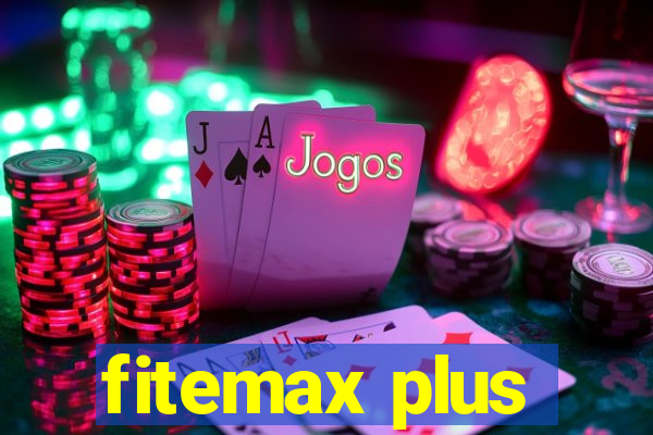 fitemax plus